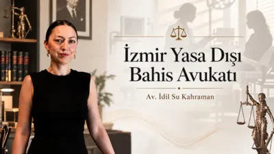 İzmir Yasa Dışı Bahis Avukatı
